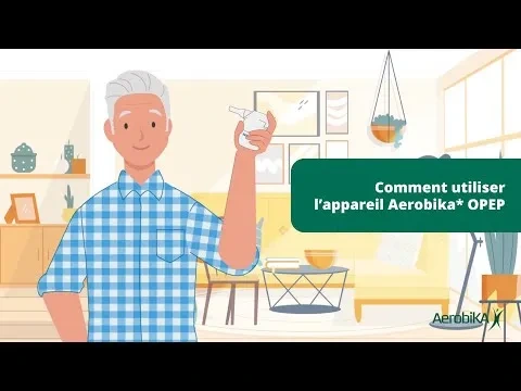 Comment utiliser le dispositif Aerobika*, instructions animées